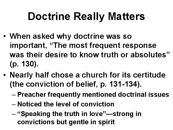 Doctrine Really Matters • When asked why doctrine was so important, “The most frequent Doctrine Really Matters • When asked why doctrine was so important, “The most frequent