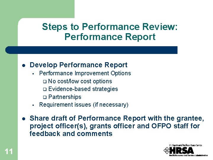 Steps to Performance Review: Performance Report l Develop Performance Report § § l 11 Steps to Performance Review: Performance Report l Develop Performance Report § § l 11