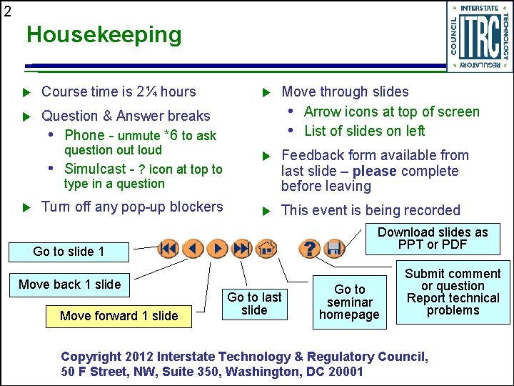 2 Housekeeping u Course time is 2¼ hours u Question & Answer breaks •