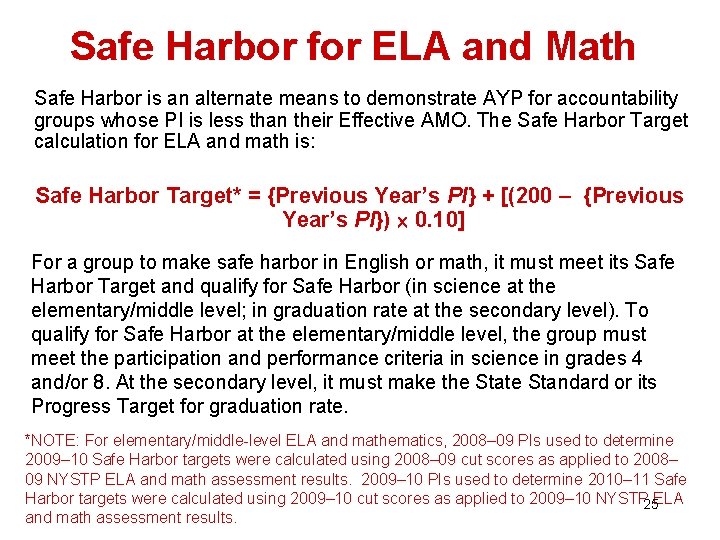 Safe Harbor for ELA and Math Safe Harbor is an alternate means to demonstrate