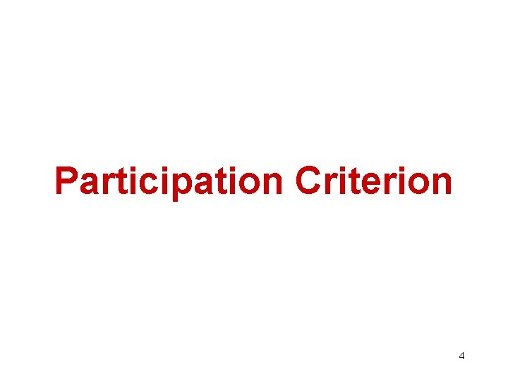 Participation Criterion 4 