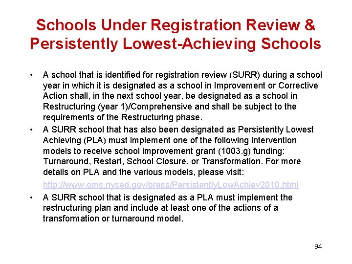 Schools Under Registration Review & Persistently Lowest-Achieving Schools • • • A school that
