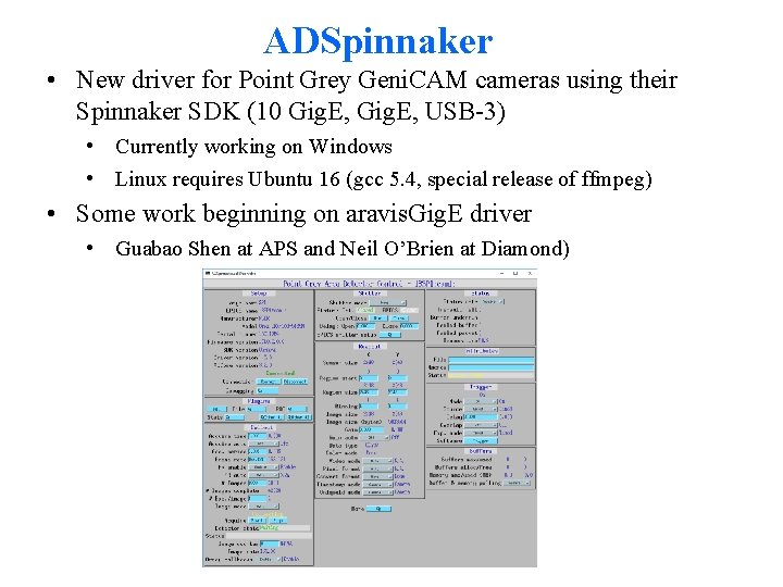 ADSpinnaker • New driver for Point Grey Geni. CAM cameras using their Spinnaker SDK