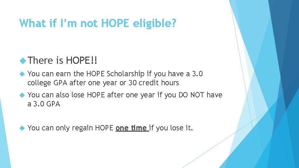 What if I’m not HOPE eligible? There is HOPE!! You can earn the HOPE