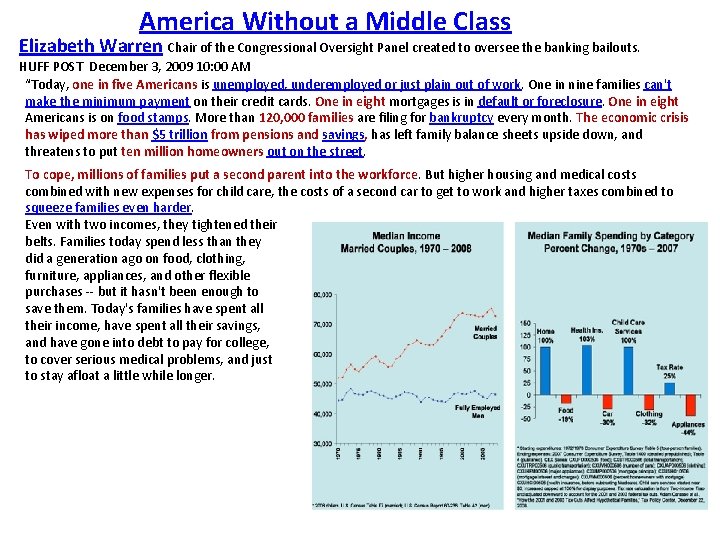 America Without a Middle Class Elizabeth Warren Chair of the Congressional Oversight Panel created