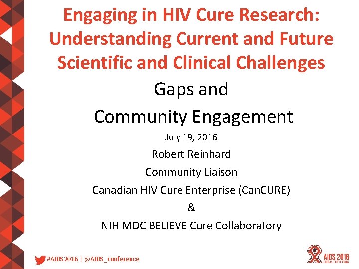 Engaging in HIV Cure Research: Understanding Current and Future Scientific and Clinical Challenges Gaps