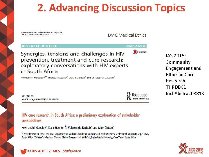 2. Advancing Discussion Topics IAS 2016: Community Engagement and Ethics in Cure Research THPDD