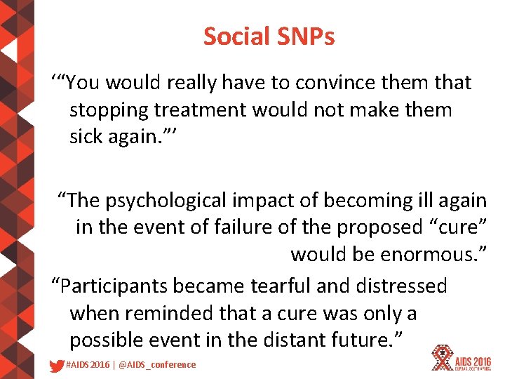 Social SNPs ‘“You would really have to convince them that stopping treatment would not