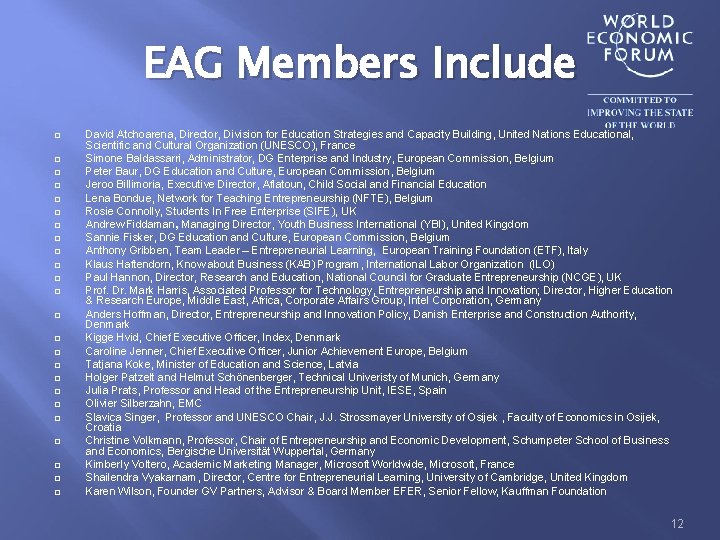 EAG Members Include David Atchoarena, Director, Division for Education Strategies and Capacity Building, United