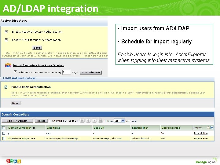 AD/LDAP integration • Import users from AD/LDAP • Schedule for import regularly Enable users
