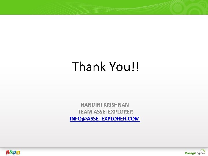 Thank You!! NANDINI KRISHNAN TEAM ASSETEXPLORER INFO@ASSETEXPLORER. COM 