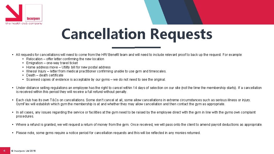 Cancellation Requests • All requests for cancellations will need to come from the HR/