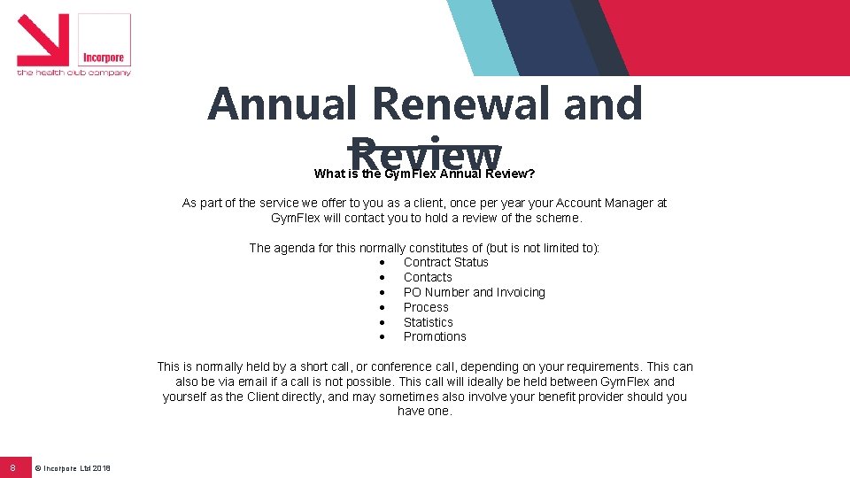 Annual Renewal and Review What is the Gym. Flex Annual Review? As part of