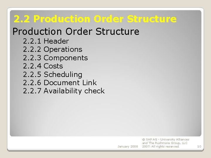 2. 2 Production Order Structure 2. 2. 1 2. 2. 2. 3 2. 2.