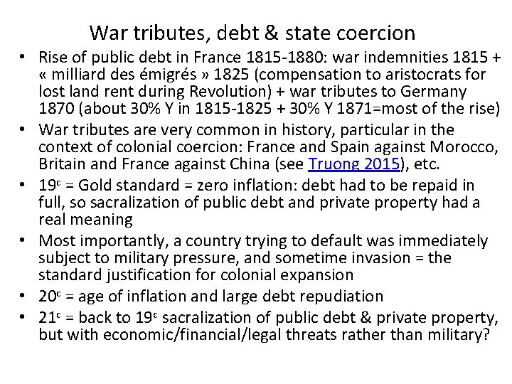 War tributes, debt & state coercion • Rise of public debt in France 1815