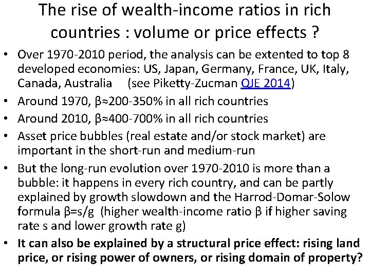The rise of wealth-income ratios in rich countries : volume or price effects ?