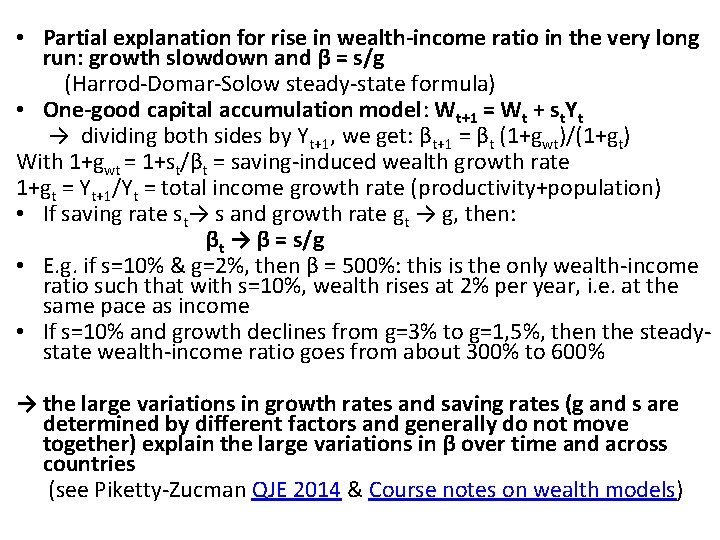  • Partial explanation for rise in wealth-income ratio in the very long run: