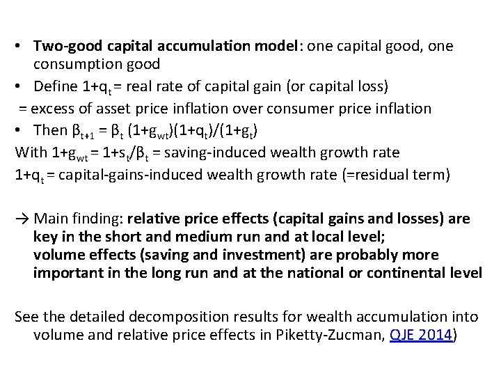  • Two-good capital accumulation model: one capital good, one consumption good • Define