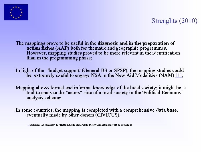 Strenghts (2010) The mappings prove to be useful in the diagnosis and in the