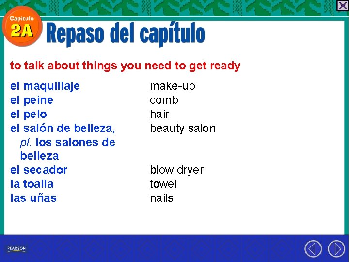 to talk about things you need to get ready el maquillaje el peine el