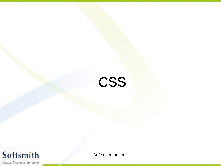 CSS Softsmith Infotech 