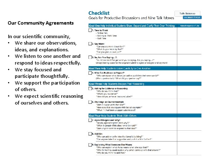 Our Community Agreements In our scientific community, • We share our observations, ideas, and