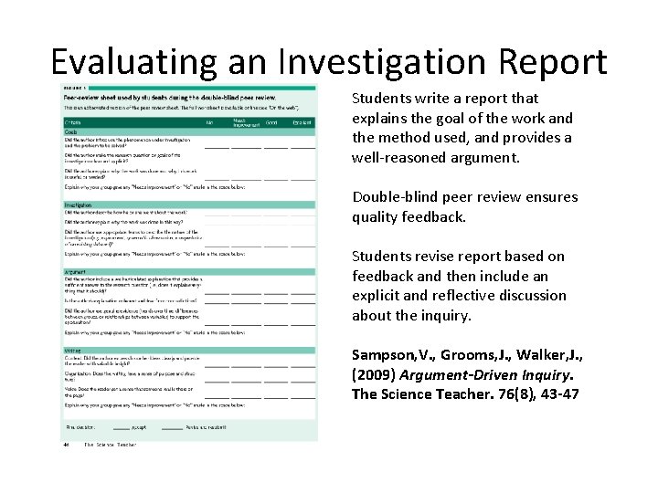 Evaluating an Investigation Report Students write a report that explains the goal of the