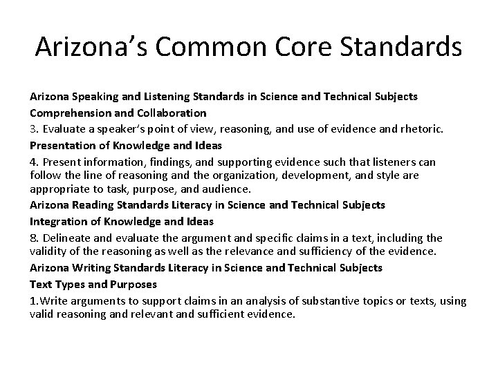 Arizona’s Common Core Standards Arizona Speaking and Listening Standards in Science and Technical Subjects