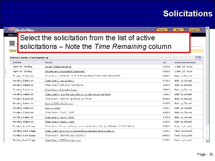 Solicitations Select the solicitation from the list of active solicitations – Note the Time