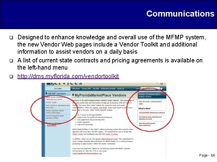 Communications q q q Designed to enhance knowledge and overall use of the MFMP