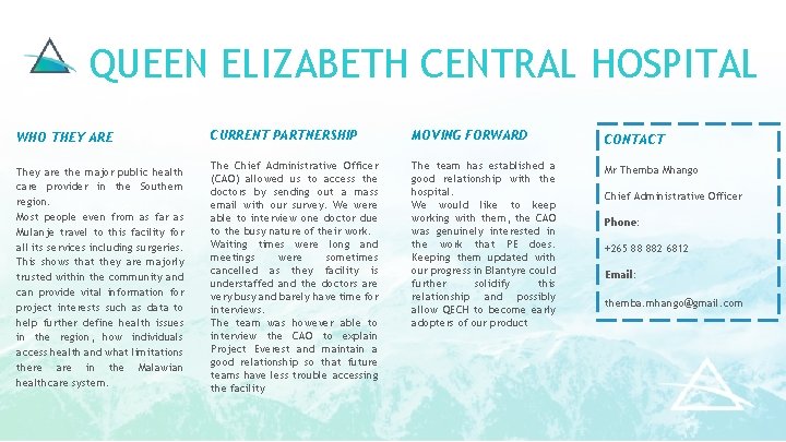 QUEEN ELIZABETH CENTRAL HOSPITAL WHO THEY ARE CURRENT PARTNERSHIP MOVING FORWARD CONTACT They are