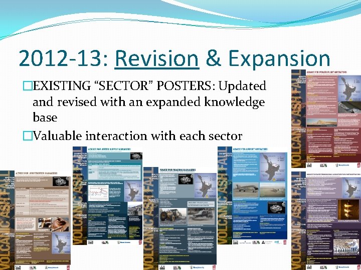 2012 -13: Revision & Expansion �EXISTING “SECTOR” POSTERS: Updated and revised with an expanded