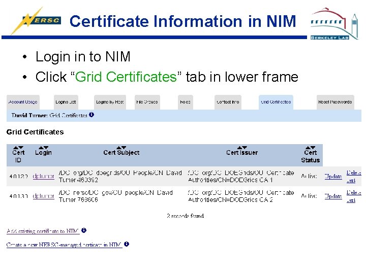 Certificate Information in NIM • Login in to NIM • Click “Grid Certificates” tab