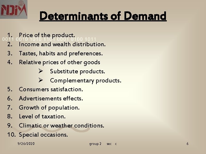 Determinants of Demand 1. 2. 3. 4. 5. 6. 7. 8. 9. 10. Price