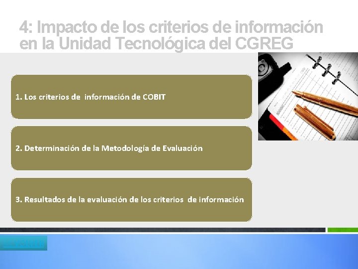 4: Impacto de los criterios de información en la Unidad Tecnológica del CGREG 1. 4: Impacto de los criterios de información en la Unidad Tecnológica del CGREG 1.