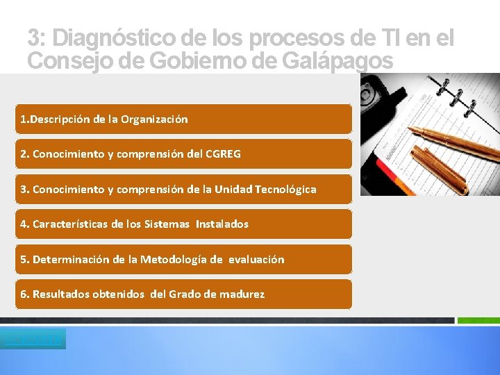 3: Diagnóstico de los procesos de TI en el Consejo de Gobierno de Galápagos 3: Diagnóstico de los procesos de TI en el Consejo de Gobierno de Galápagos