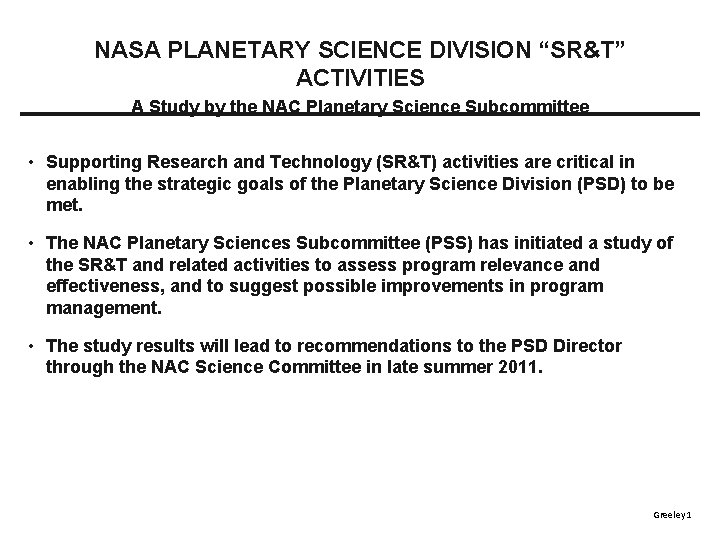 NASA PLANETARY SCIENCE DIVISION “SR&T” ACTIVITIES A Study by the NAC Planetary Science Subcommittee