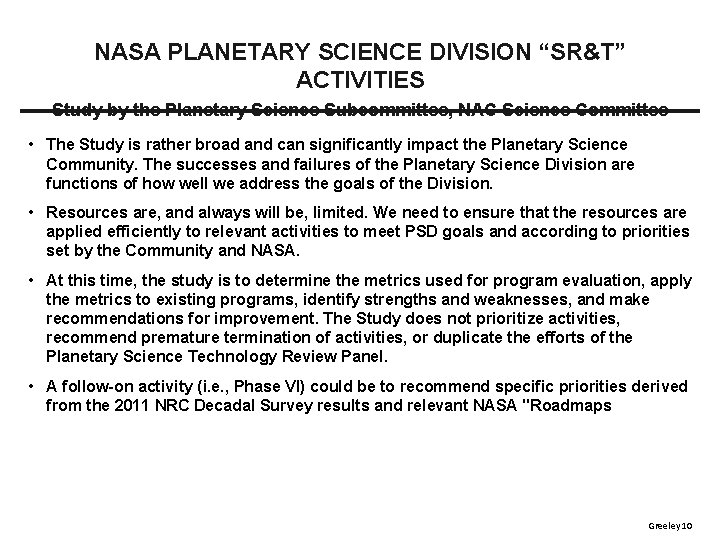 NASA PLANETARY SCIENCE DIVISION “SR&T” ACTIVITIES Study by the Planetary Science Subcommittee, NAC Science
