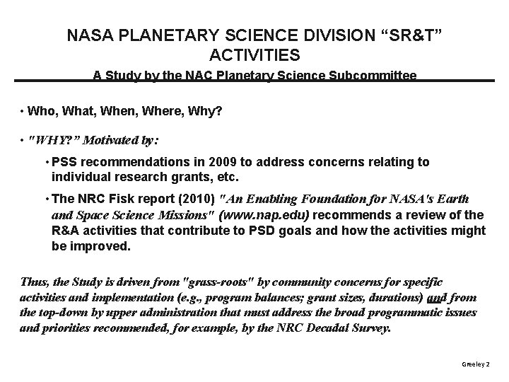 NASA PLANETARY SCIENCE DIVISION “SR&T” ACTIVITIES A Study by the NAC Planetary Science Subcommittee