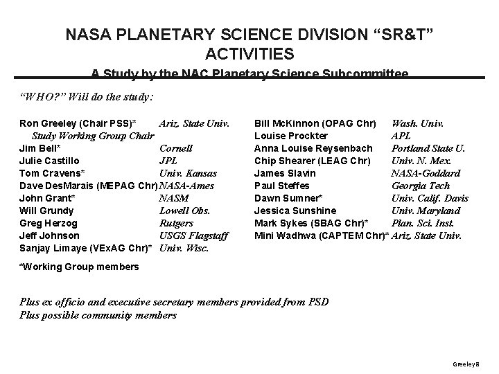 NASA PLANETARY SCIENCE DIVISION “SR&T” ACTIVITIES A Study by the NAC Planetary Science Subcommittee