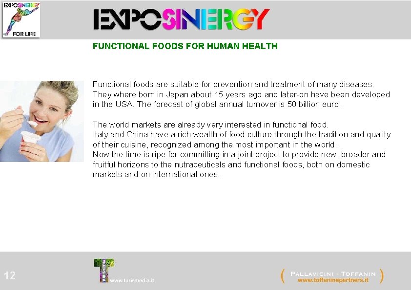 FUNCTIONAL FOODS FOR HUMAN HEALTH Functional foods are suitable for prevention and treatment of