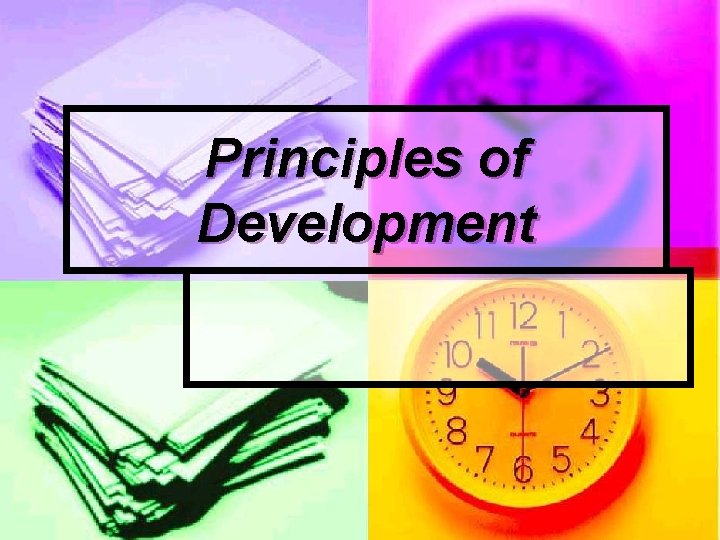 Principles of Development 