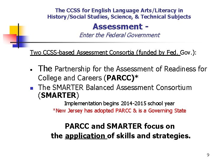 The CCSS for English Language Arts/Literacy in History/Social Studies, Science, & Technical Subjects Assessment