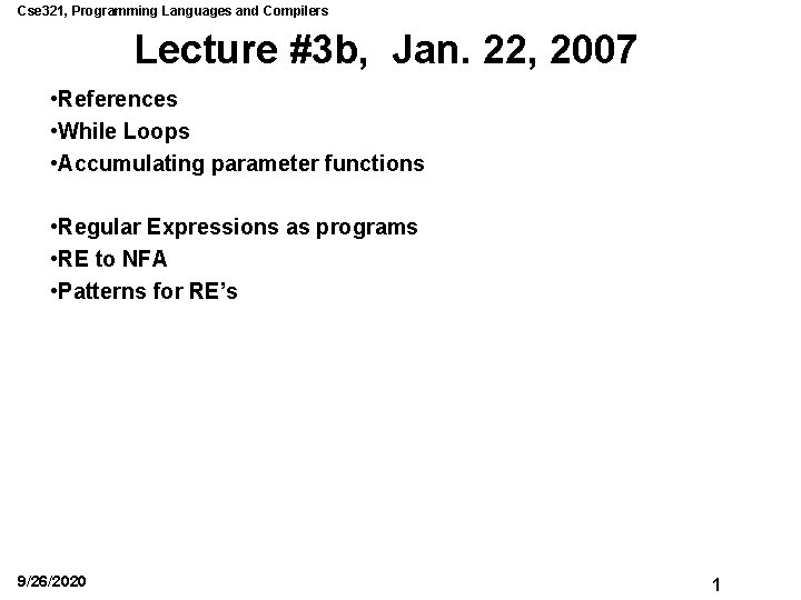 Cse 321, Programming Languages and Compilers Lecture #3 b, Jan. 22, 2007 • References