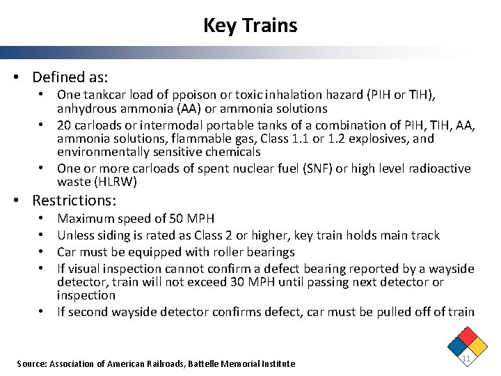 Key Trains • Defined as: • One tankcar load of ppoison or toxic inhalation Key Trains • Defined as: • One tankcar load of ppoison or toxic inhalation