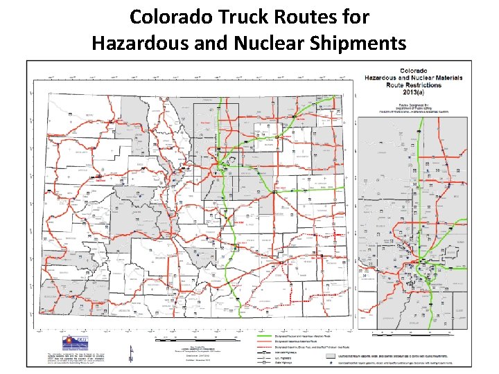 Colorado Truck Routes for Hazardous and Nuclear Shipments Colorado Truck Routes for Hazardous and Nuclear Shipments