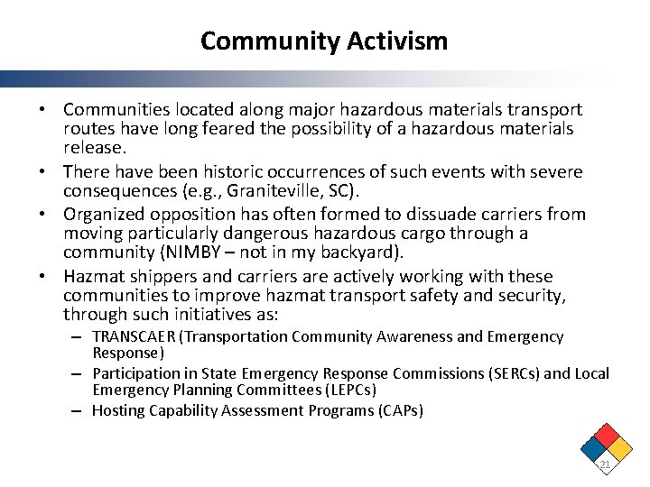 Community Activism • Communities located along major hazardous materials transport routes have long feared Community Activism • Communities located along major hazardous materials transport routes have long feared