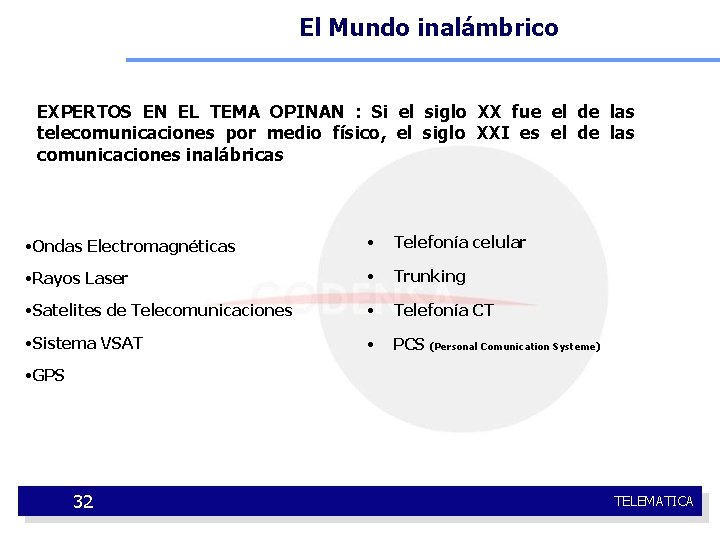 El Mundo inalámbrico EXPERTOS EN EL TEMA OPINAN : Si el siglo XX fue