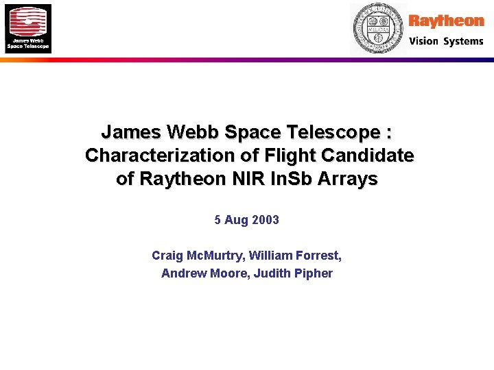 James Webb Space Telescope : Characterization of Flight Candidate of Raytheon NIR In. Sb