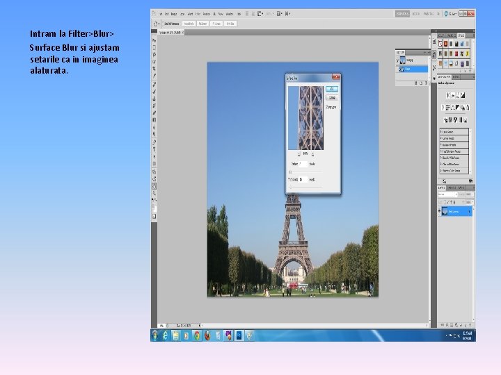 Intram la Filter>Blur> Surface Blur si ajustam setarile ca in imaginea alaturata. 